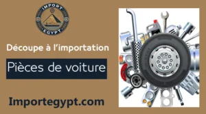 Importer des pièces d’auto