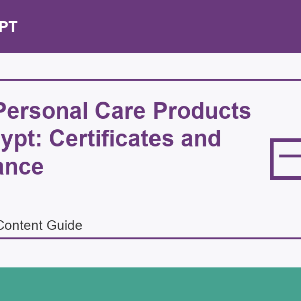 Import Personal Care Products from Egypt: Certificates and Compliance - Import Egypt