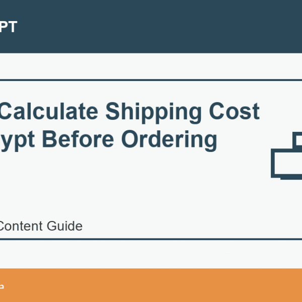 How to Calculate Shipping Cost from Egypt Before Ordering - Import Egypt